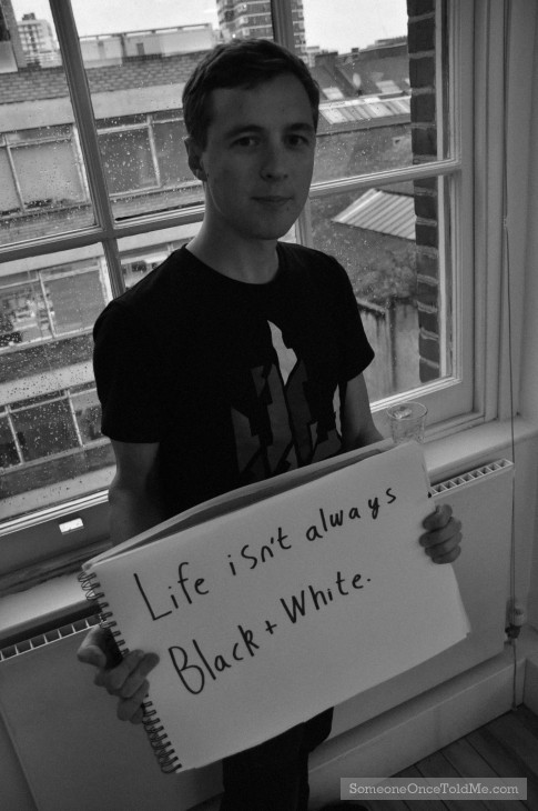 Life Isn't Always Black And White