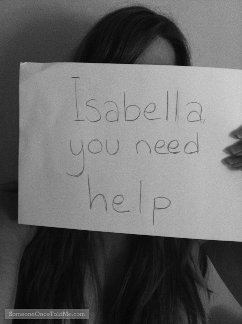 Isabella, You Need Help