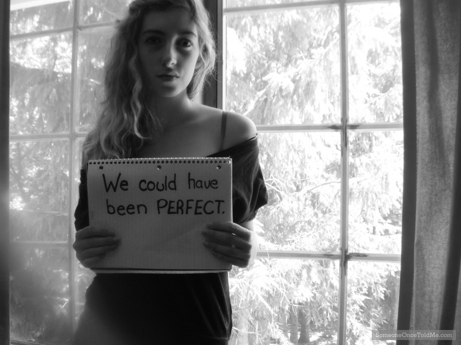 We Could Have Been Perfect