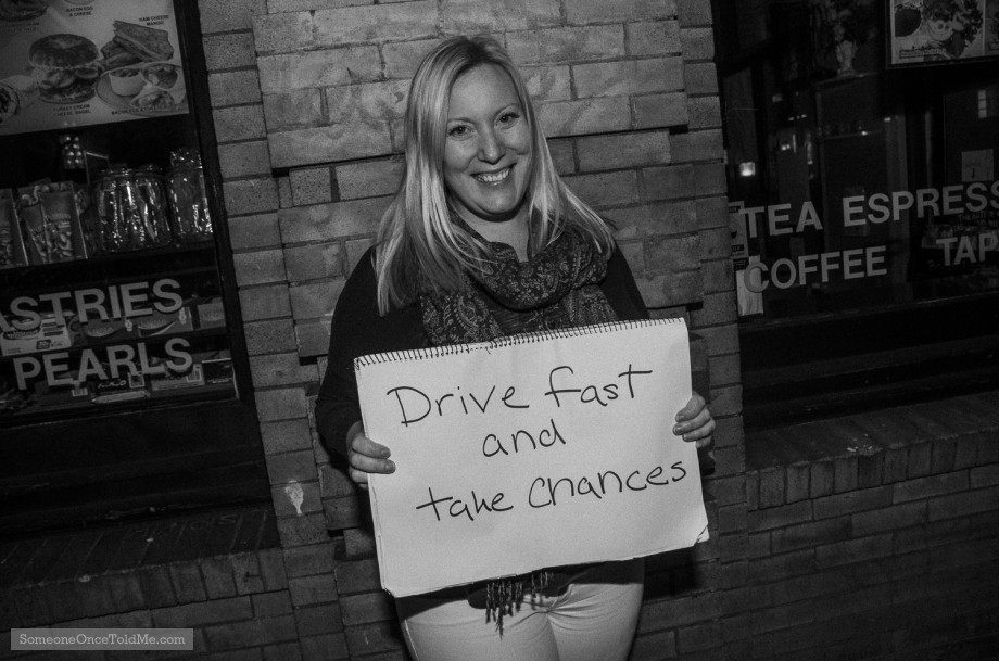 Drive Fast And Take Chances