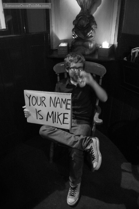 Your Name Is Mike
