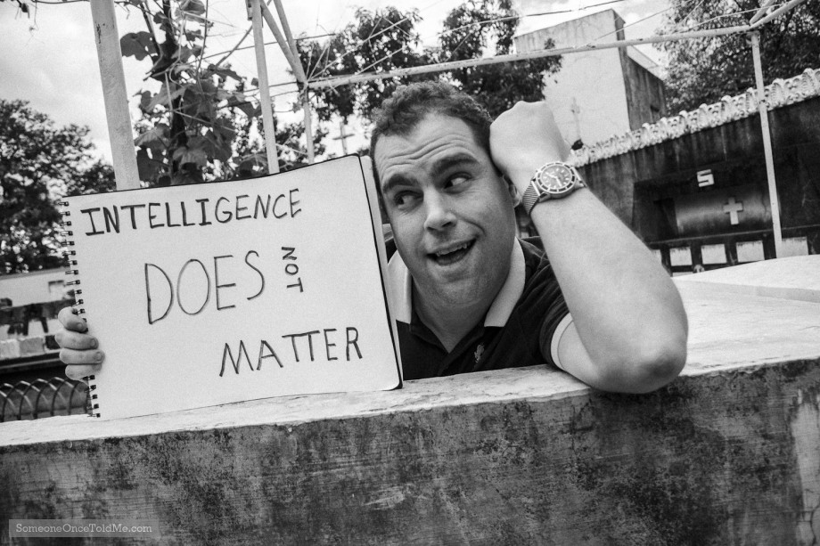 Intelligence Does Not Matter