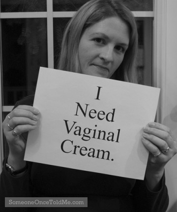 I Need Vaginal Cream