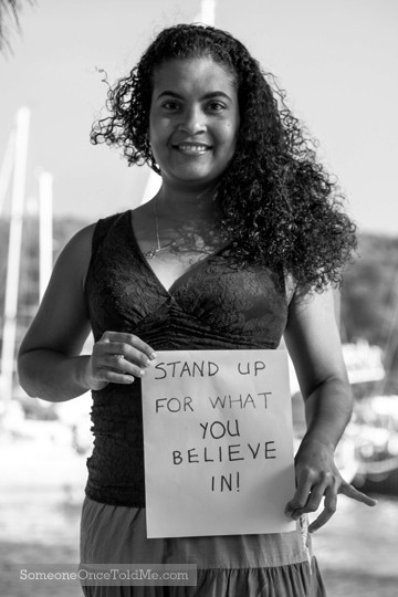 Stand Up For What You Believe In!