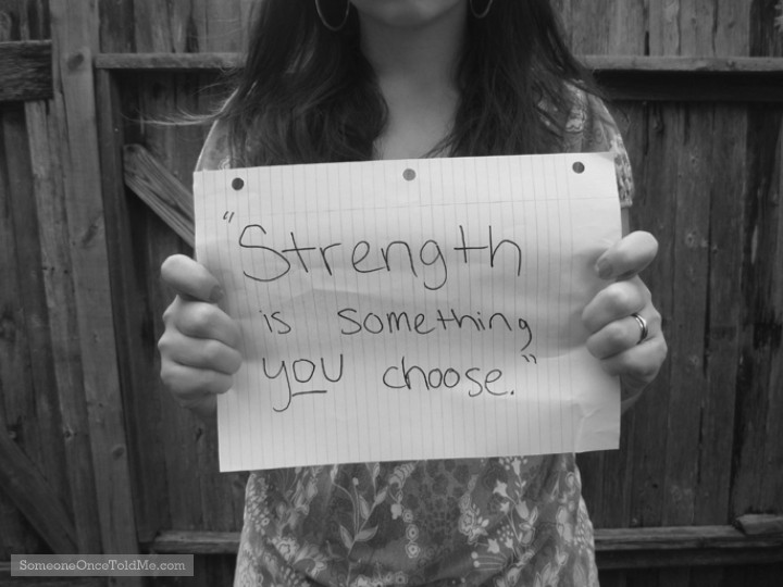 Strength Is Something You Choose