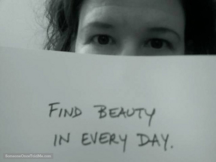 Find Beauty In Every Day