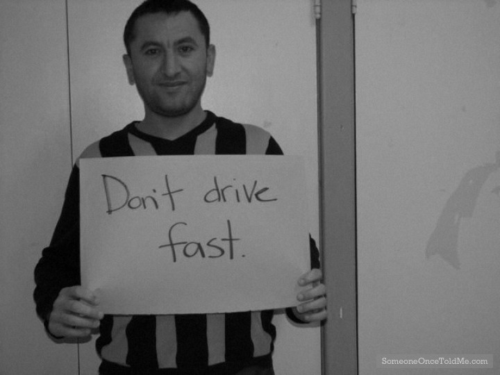 Don't Drive Fast