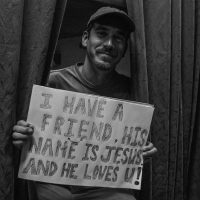 I Have A Friend, His Name Is Jesus And He Loves U!