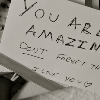 You Are Amazing. Don't Forget That I Love You