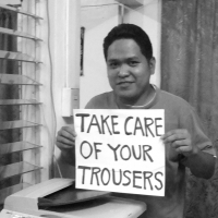 Take Care Of Your Trousers