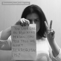 You Look Like An Educated Person. Can You Tell Me What Terrorism Is?