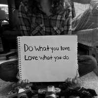 Do What You Love. Love What You Do