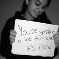 You're Smiling A Lot Tonight. It's Nice