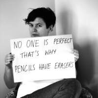 No One Is Perfect That's Why Pencils Have Erasers