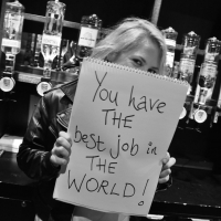 You Have The Best Job In The World!